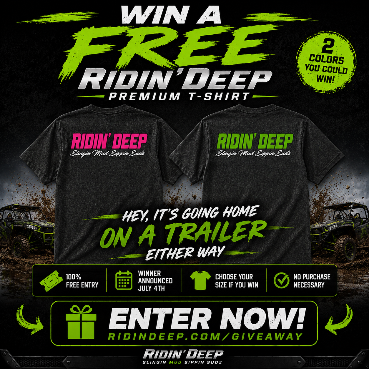 FREE Giveaway– Ridin'Deep Slingin' Mud Sippin' Sudz Tee – FREE Giveaway